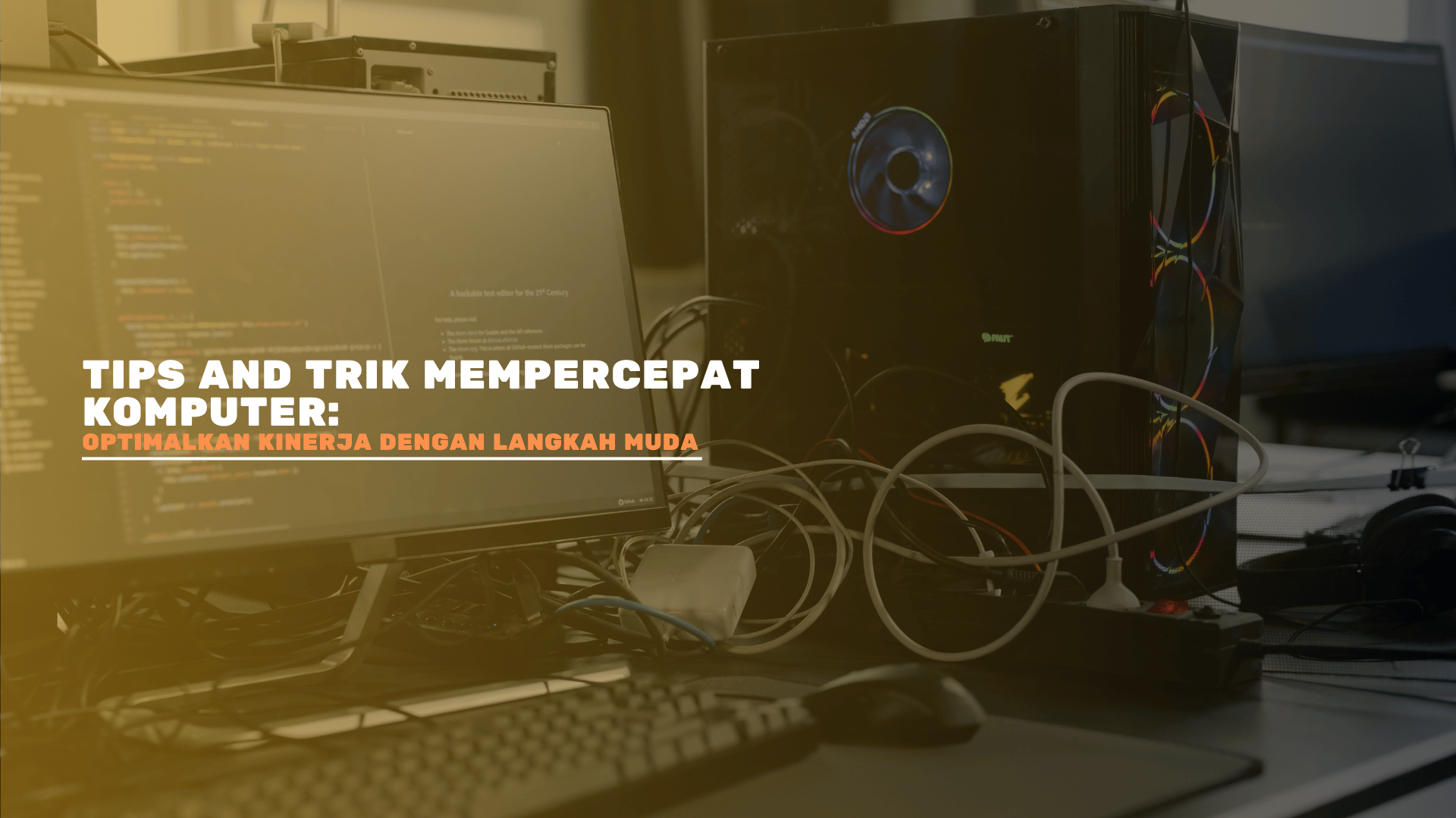 Tips and Trik Mempercepat Komputer: Optimalkan Kinerja dengan Langkah Mudah