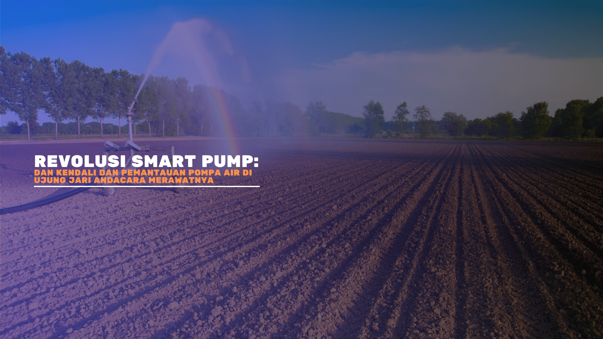  Teknologi Smart Pump: Kendali Pompa Air dari Jarak Jauh